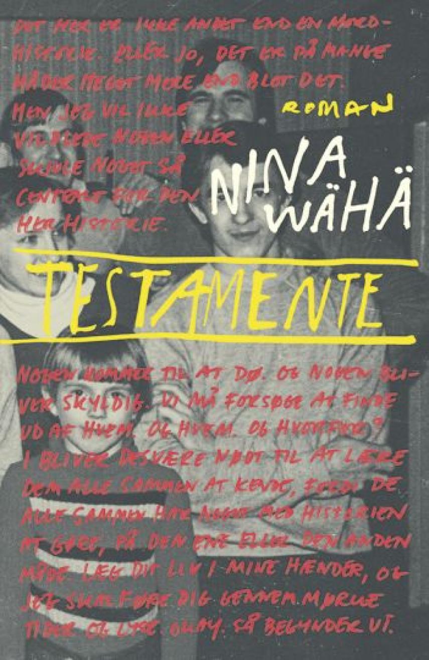 Nina Wähä (f. 1979): Testamente
